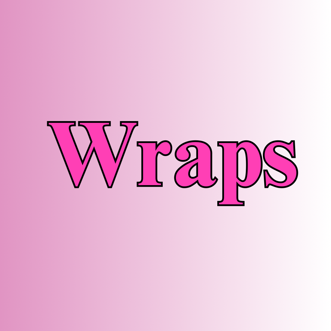 Wraps