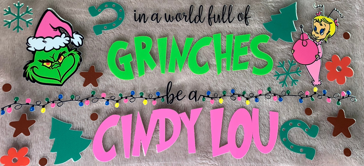 I’m A World Gull Of Grinches Be A Cindy Lou