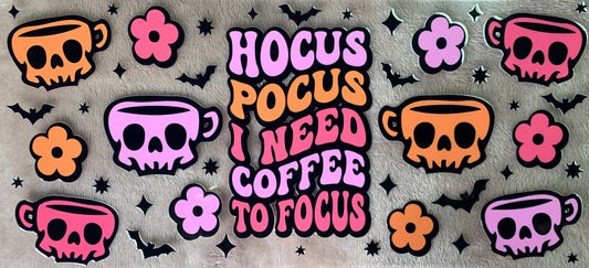 Hocus Pocus I Need Coffee To Focus