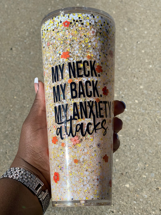 My Neck My Back My Anxiety Attacks 24oz Tumbler