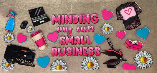 Minding My Own Small Business