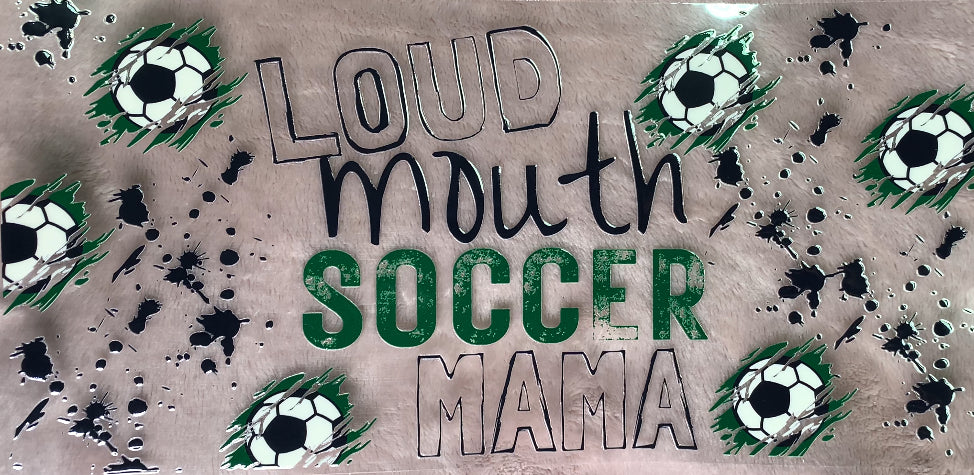 Loud Mouth Soccer Mama