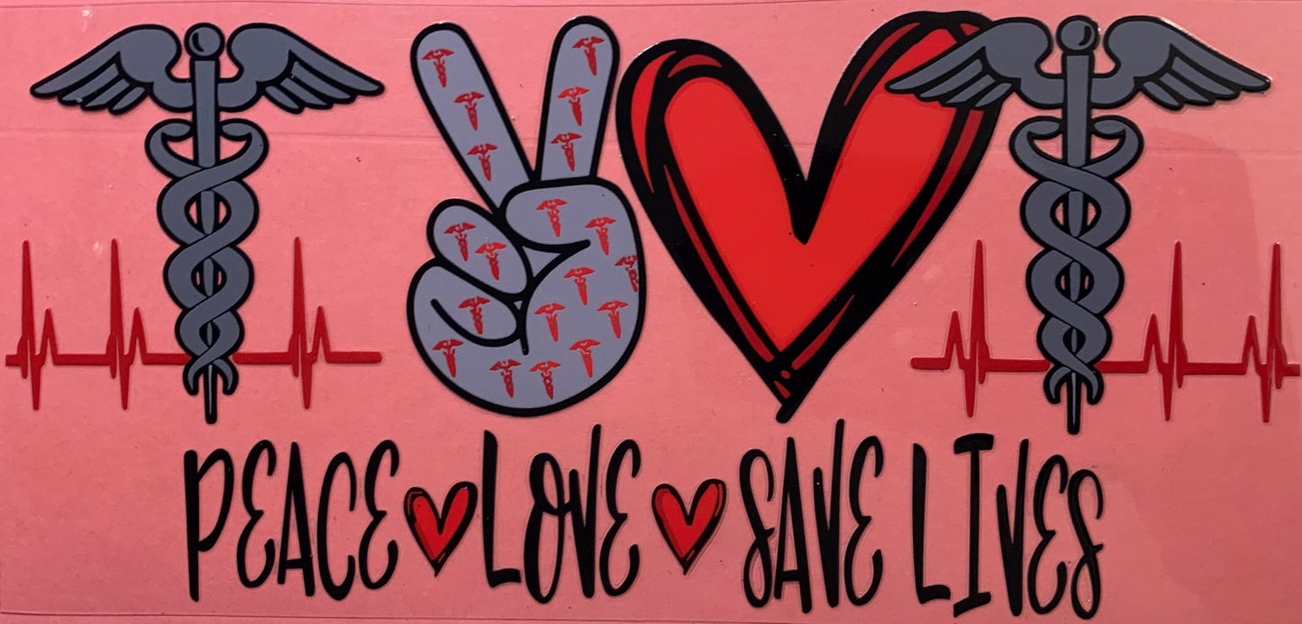 Peace Love Save Lives